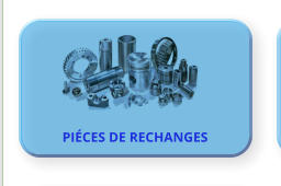 PIÉCES DE RECHANGES